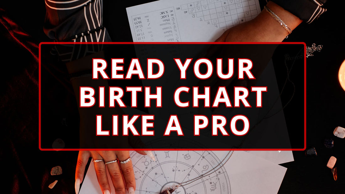 Birth Chart Basics: A Guide for Beginners