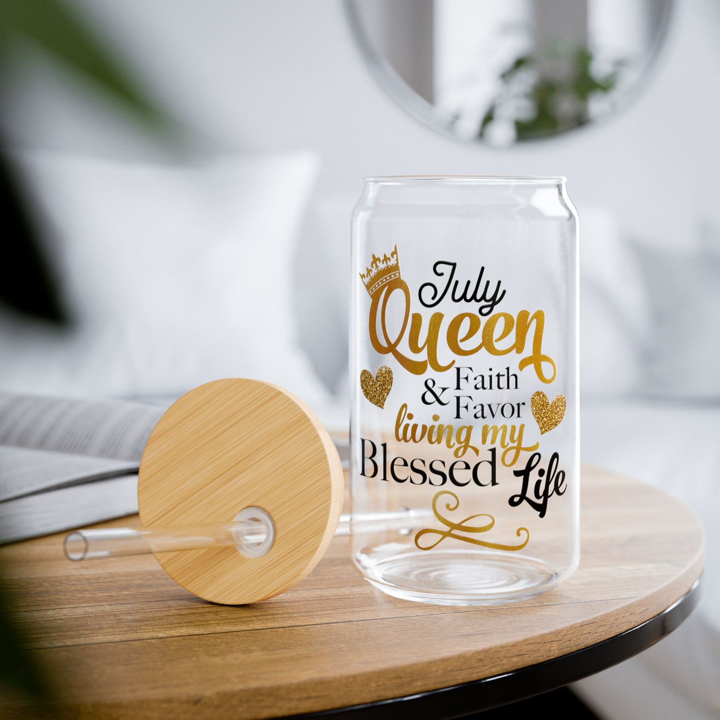 Blessed July Queen Sipper